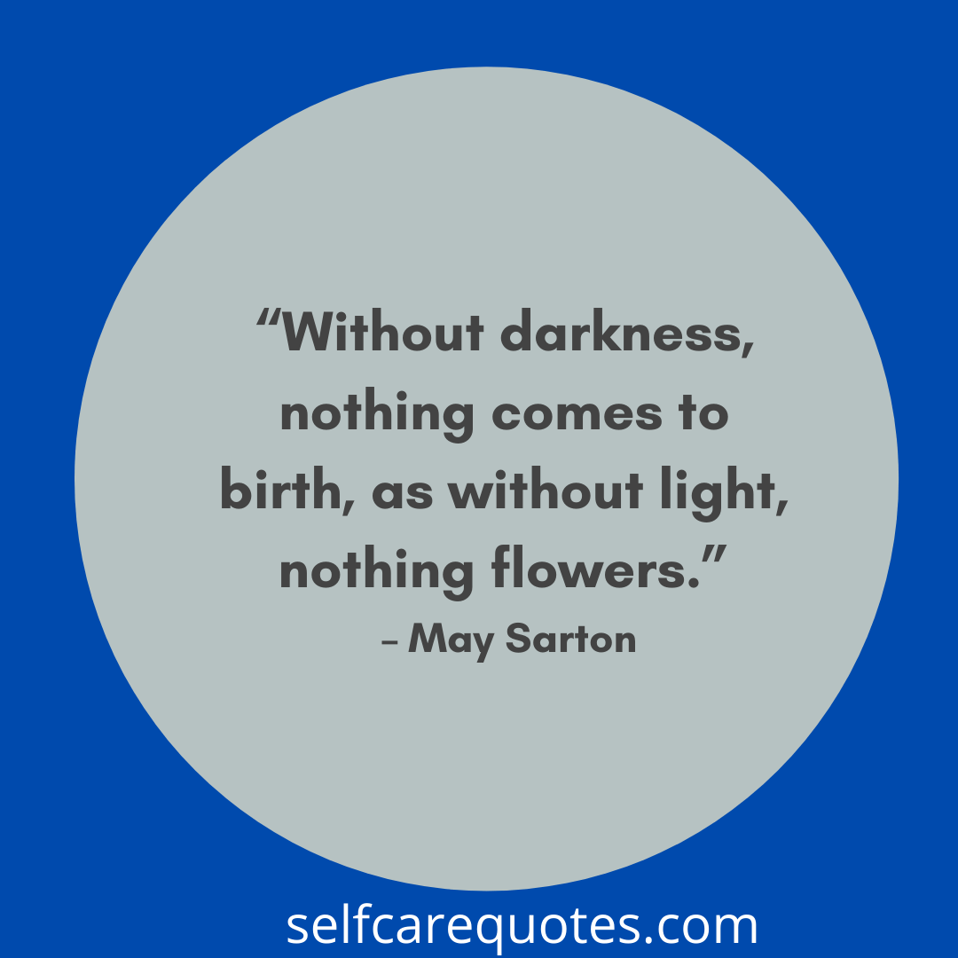 “Without darkness, nothing comes to birth, as without light, nothing flowers.”-Rainbow baby