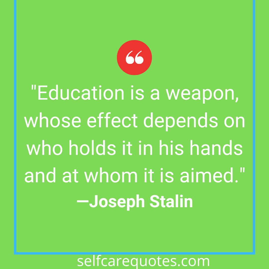 education is a weapon stalin meaning
