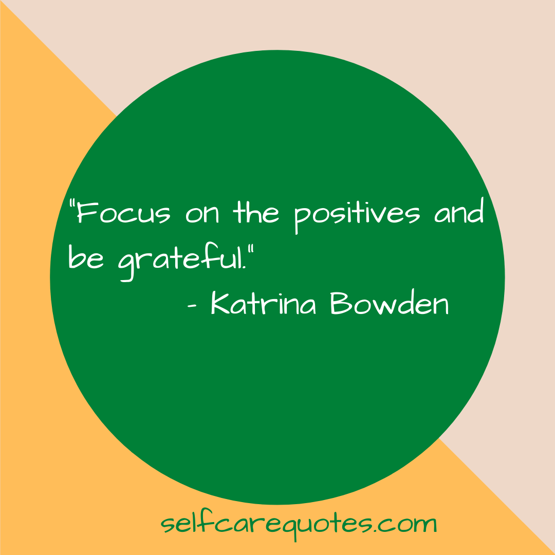 Focus On The Positive Quotes