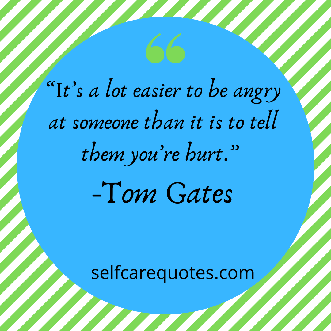 It’s a lot easier to be angry at someone than it is to tell them you’re hurt.