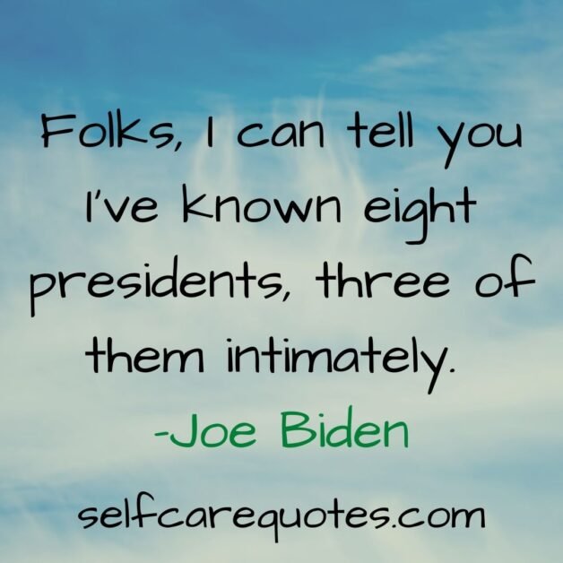 Joe Biden Quotes