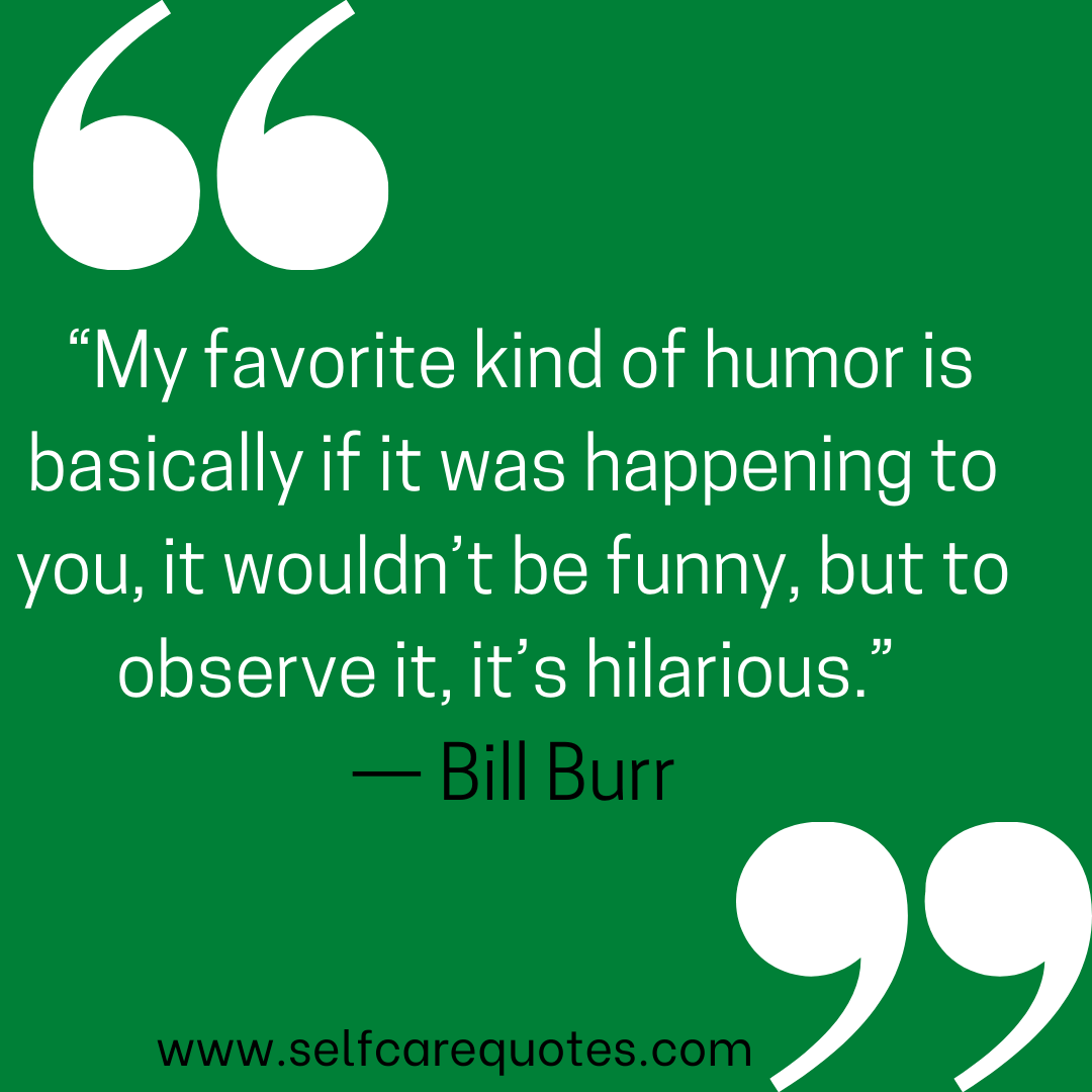 Bill Burr Quotes about comedy