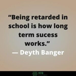 Being retarded in school is how long term sucess works