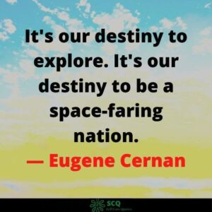 It's our destiny to explore. It's our destiny to be a space-faring nation. — Eugene Cernan